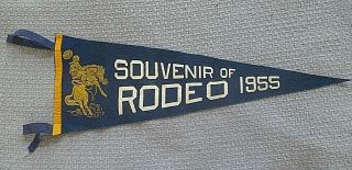 Vintage 1955 Souvenir Of Rodeo Felt Pennant 8  X 21.  5  Bucking Bronco Wyoming