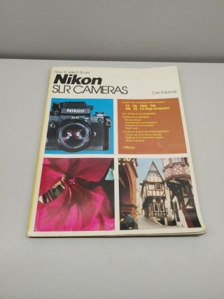 Vintage How To Select And Use Nikon Slr Film Cameras Book Carl Shipman