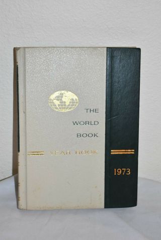 Vintage 1973 The World Book Enyclopedia Yearbook Hb Edition Book