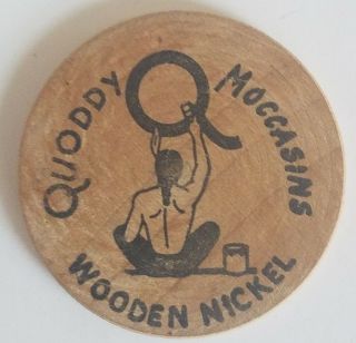 Vintage 1973 Quoddy Moccasins Boothbay Harbor Maine Wooden Nickel Advertising