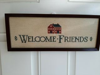 Vintage Custom Framed Cross - Stitched Sampler " Welcome Friends " Farmhouse Art