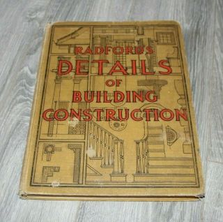 Vintage Construction Book,  Radford’s Details Of Building Construction,  1911