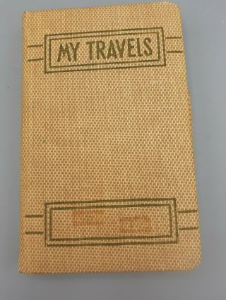 Vintage 1950 Travel Diary Book " My Travels " 22 Entries Of A Child 