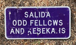 Vtg Salida Colorado Odd Fellows Rebecca Club Sign 12x24 Aluminum With Patina