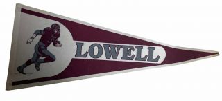 Lowell Massachusetts Mass Ma High School Vintage Felt Pennant Flag Football