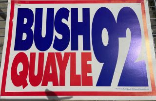 Vintage Bush Quayle Yard Signs 1992 Presidential Election Memorabilia 20 X 14