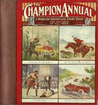 Vintage Champion Annual 1924 Containing Many Adventure Stories And Non - Fiction M