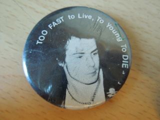 Rare The Sex Pistols Vintage 1979 Sid Vicious Badge - Too Fast To Live