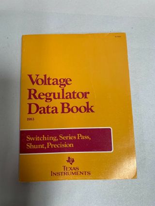Vintage 1983 Ti Texas Instruments The Voltage Regulator Databook Data Book (a3)