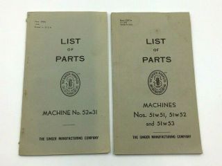 Vintage Set Of 2 Singer List Of Parts Books For 51w51 51w52 51w53 52w31 Machines