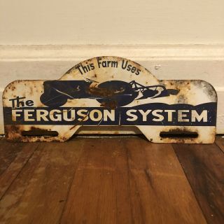 Vintage This Farm Uses The Ferguson System Metal License Plate Topper Sign