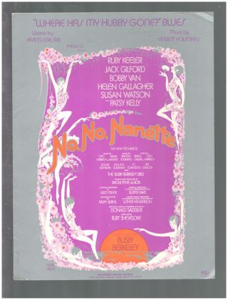No No Nanette 1971 Where Has My Hubby Gone Blues Revival Show Sheet Music