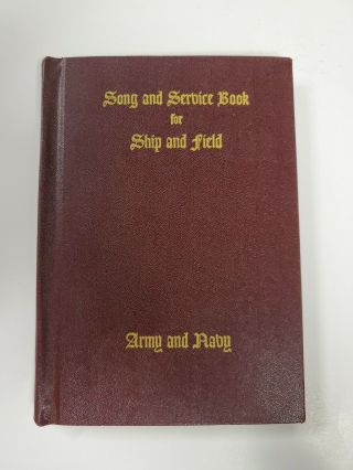 Vintage 1942 Wwii Army Navy Chaplain Song And Service Book For Ship & Field Guc