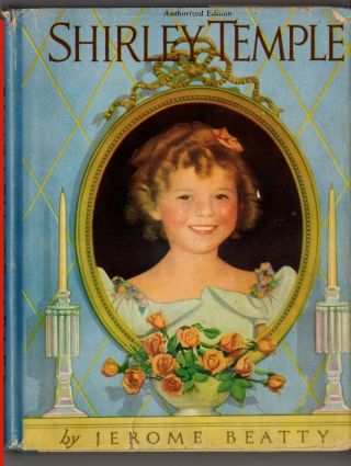Vintage Shirley Temple By Jerome Beatty Hc Book 1935