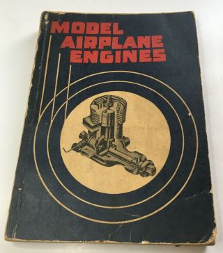 Vintage Model Airplane Engines Book By Robert Weinstein 1946
