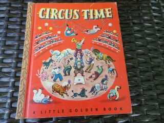 Circus Time,  A Little Golden Book,  1948 (vintage Children 