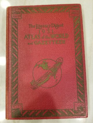 Vintage " The Literary Digest 1931 Atlas Of The World And Gazetteer " Funk Wagnall