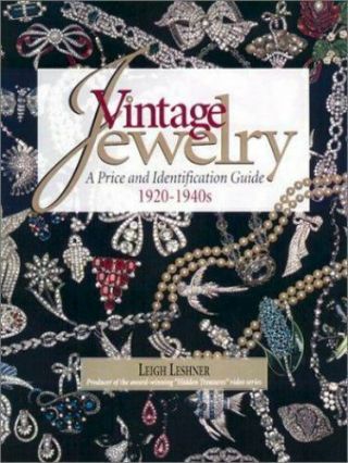 Vintage Jewelry: A Price And Identification Guide,  1920 To 1940s
