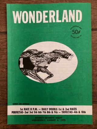 1975,  August 6 Vintage Wonderland Greyhound Racing 77th Night Program Vol.  Xlv