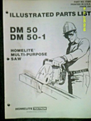 Vintage Homelite Multi - Purpose Saw Dm 50 / Dm50 - 1 Parts List /a46477 Parts List