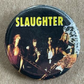Vintage 1990s Slaughter Button Pin 1.  5 " Badge Las Vegas Metal Band