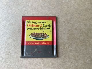 VINTAGE OH HENRY 1950’s Tin Candy Slicer Advertising Oh Henry Candy 2