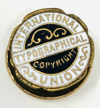 Vintage International Typographical Union Pin Black White Enamel 1910s - 1920s M21