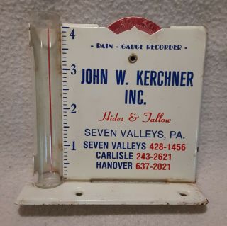 Vtg Rain Gauge John W.  Kerchner Hides & Tallow Seven Valleys,  Carlisle,  Hanover Pa
