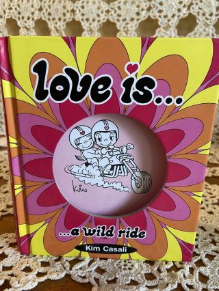 Love Is.  A Wild Ride Book Adult Cartoons Kim Casali Vintage Hardcover Book