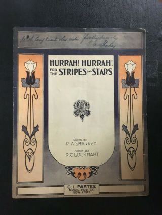 [signed] Hurrah Hurrah For The Stripes And Stars,  Vintage Sheet Music,  1913