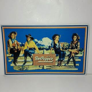 Vintage Metal Dr.  Pepper Sign Drink Good For Life With Four Cowgirls 16 " X 10 "