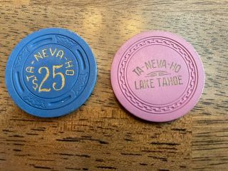 Vintage Ta - Neva - Ho Casino Chips $25 &$5 Lake Tahoe Nevada