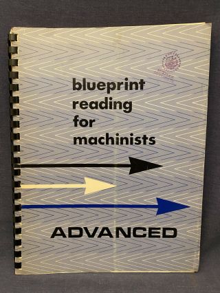 1972 Vintage Blueprint Reading For Machinists Advanced Lesson Delmar Book Guide